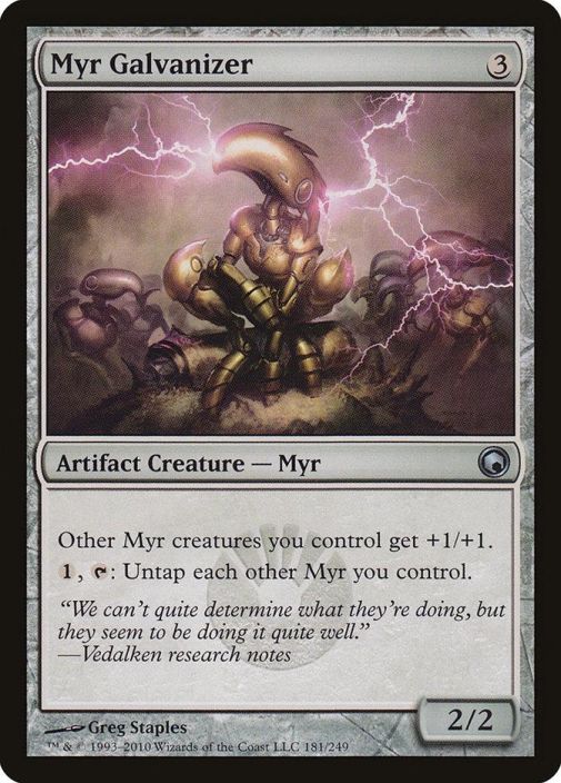 Myr Galvanizer Kunto: Excellent