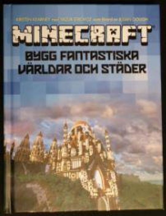 Minecraft Bygg Fantastiska Varldar och Strader Kovakantinen Ruotsinkielinen