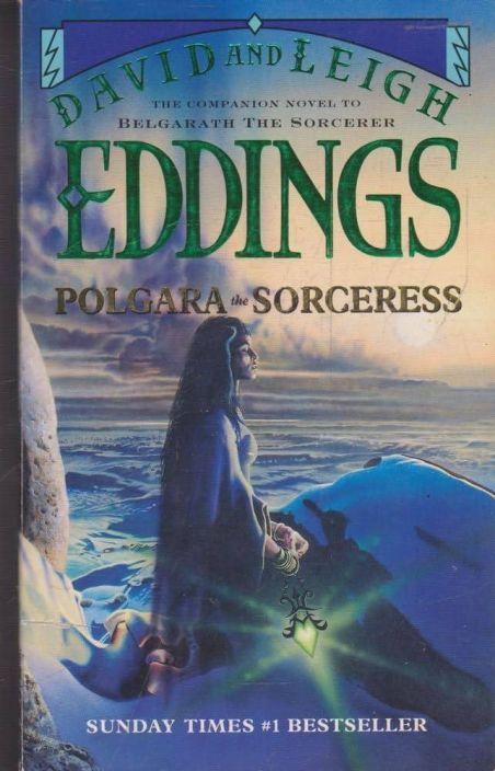 David and Leigh Eddings Polgara the Sorceress Companion Novel to &quot;Belgarath the Sorcerer&quot;