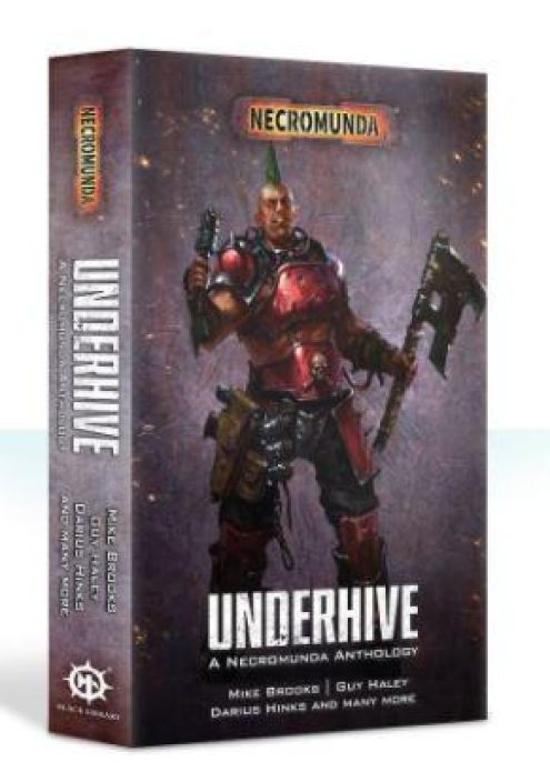 Necromunda Underhive A necromunda anthology