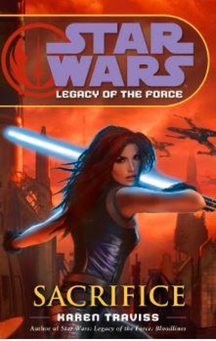 Star Wars Legacy of the Force Sacrifice