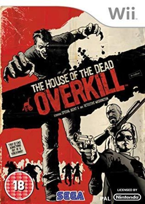 The House of the Dead Overkill The House of the Dead Overkill